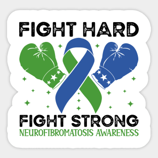 Fight Hard Fight Strong Neurofibromatosis Awareness Sticker